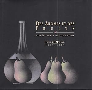 Des arômes et des fruits