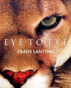 Imagen del vendedor de Eye to Eye: Intimate Encounters with the Animal World a la venta por LEFT COAST BOOKS
