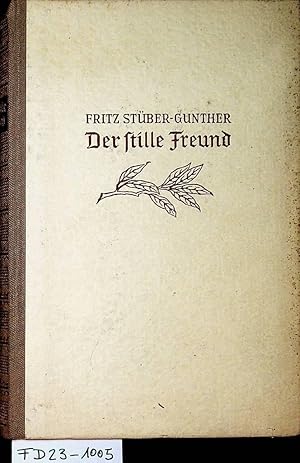 Der stille Freund. Roman.