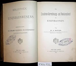 Der Einnahmen-, Verrechnungs- und Revisionsdienst der Eisenbahnen. (=Bibliothek des Eisenbahnwese...