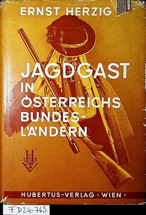 Bild des Verkufers fr Jagdgast in sterreichs Bundeslndern. zum Verkauf von ANTIQUARIAT.WIEN Fine Books & Prints