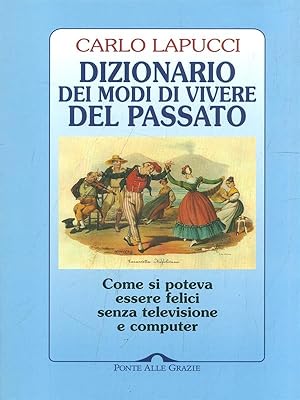 Dizionario dei modi di vivere del passato