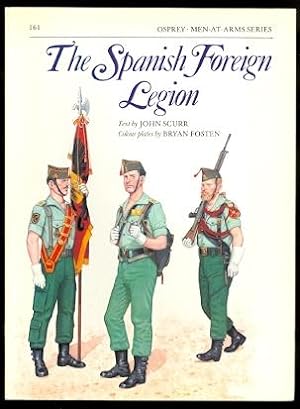 THE SPANISH FOREIGN LEGION. OSPREY MEN-AT-ARMS SERIES NO. 161.