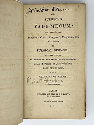 Seller image for The Surgeon's Vade-Mecum: Containing the Symptoms, Causes, Diagnosis, Prognosis, and Treatment of Surginal Diseases for sale by Riverrun Books & Manuscripts, ABAA