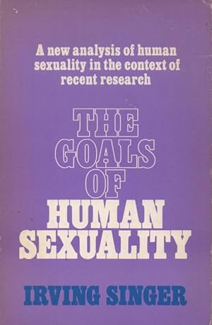 Seller image for The Goals of Human Sexuality for sale by The Glass Key