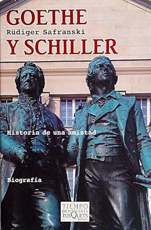 Goethe y Schiller Tiempo de Memoria Historia de una amistad 