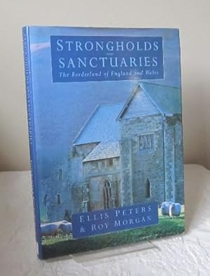 Strongholds and Sanctuaries: The Borderland of England and Wales