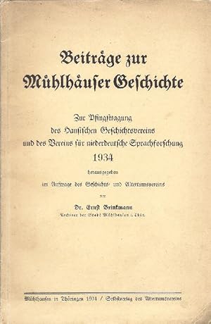 Beiträge zur Mühlhäuser Geschichte Zur Pfingstagung des hansischen Geschichtsvereins und des Vere...