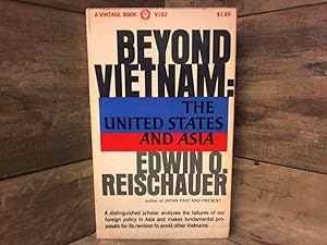 Bild des Verkufers fr BEYOND VIETNAM : The United States and Asia zum Verkauf von Archives Books inc.
