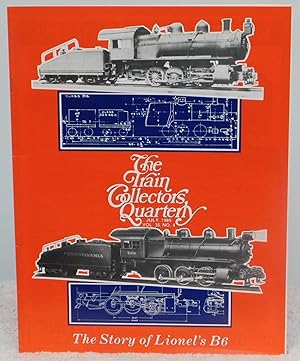 Imagen del vendedor de The Train Collectors Quarterly July 1989 Vol. 35 No. 4 - The Story of Lionel's B6 a la venta por Argyl Houser, Bookseller