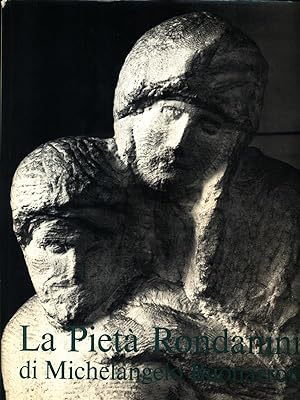 Seller image for La Pieta' Rondanini di Michelangelo Buonarroti for sale by Librodifaccia