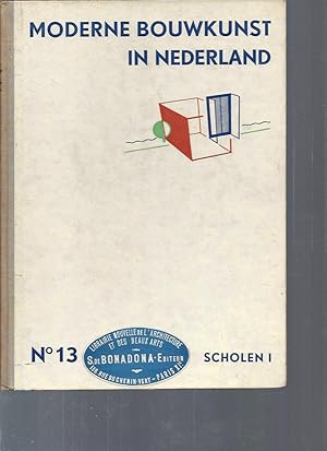 Moderne Bouwkunst in Nederland / N°13 Scholen I