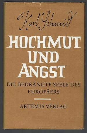 Hochmut und Angst. Betrachtungen zur seelischen Lage des heutigen Europa