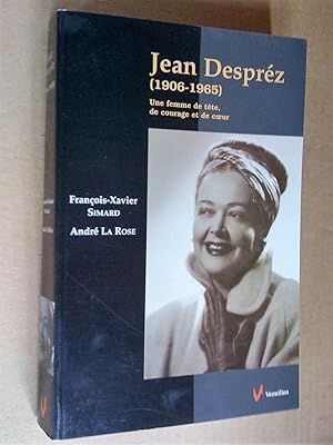 Bild des Verkufers fr Jean Desprz (1906-1965). Une femme de tte, de courage et de coeur, deuxi`me dition zum Verkauf von Livresse