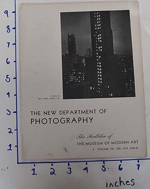 The New Department of Photography (The Bulletin of The Museum of Modern Art 2, Volume VIII, Dec. ...
