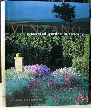 Venzano - a scented garden in Tuscany