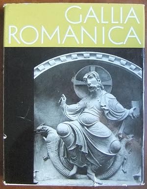 Bild des Verkufers fr Gallia Romanica. : die hohe Kunst der romanischen Epoche in Frankreich. ; Marcel Pob ; Jean Roubier. Vorw. von Marcel Aubert zum Verkauf von Antiquariat Blschke