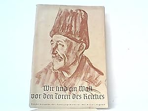 Seller image for Wir sind ein Wall vor den Toren des Reiches. Sonderausgabe des Schulungsdienst der Hitler-Jugend. HJ / BDM / DJ / JM. for sale by Antiquariat Ehbrecht - Preis inkl. MwSt.