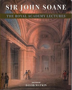 Immagine del venditore per Sir John Soane: The Royal Academy Lectures. venduto da Librairie  la bonne occasion