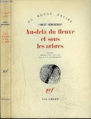 Bild des Verkufers fr AU-DELA DU FLEUVE ET SOUS LES ARBRES zum Verkauf von Le-Livre