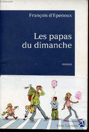 Bild des Verkufers fr LES PAPAS DU DIMANCHE zum Verkauf von Le-Livre