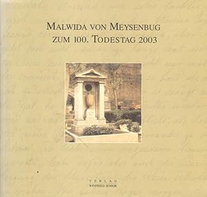 Bild des Verkufers fr Malwida von Meysenbug zum 100. Tudestag 2003. zum Verkauf von Versandantiquariat Boller