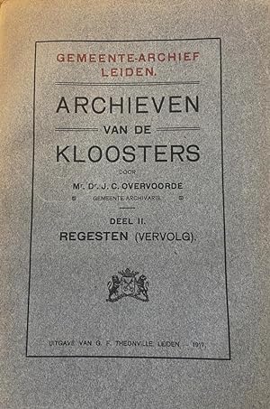 [Church history/Cloisters] Archieven van de kloosters [te Leiden], 2 delen.