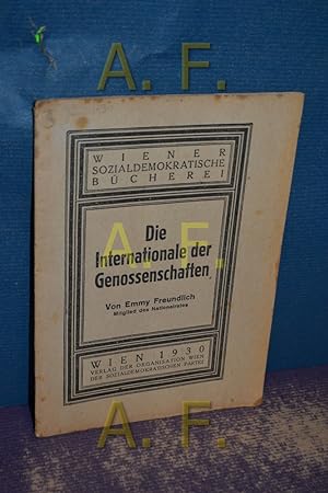 Bild des Verkufers fr Die Internationale der Genossenschaften (Wiener Sozialdemokratische Bcherei) zum Verkauf von Antiquarische Fundgrube e.U.