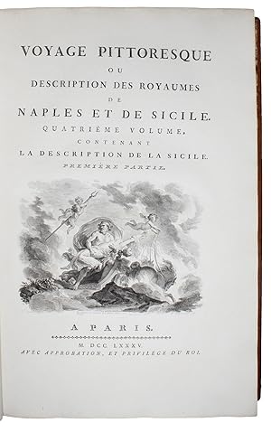 Voyage pittoresque ou Description des Royaumes de Naples et de Sicile. 4 Vols in 5. - ["UNPARALLE...