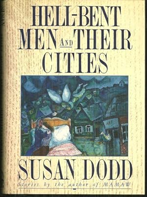 Image du vendeur pour HELL-BENT MEN AND THEIR CITIES Stories mis en vente par Gibson's Books