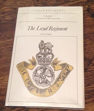 Image du vendeur pour Famous Regiments: The Loyal Regiment (North Lancashire)(The 47th and 81st Regiments of Foot) mis en vente par Xochi's Bookstore & Gallery