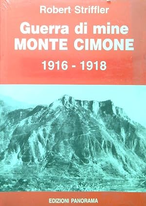 Guerra di mine. Monte Cimone 1916-1918
