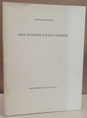 Bild des Verkufers fr Der Dichter Stefan George. Geschrieben zum 12. Juli 1968. zum Verkauf von Dieter Eckert