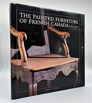 Bild des Verkufers fr The Painted Furniture of French Canada 1700-1840 zum Verkauf von Librairie Orphe