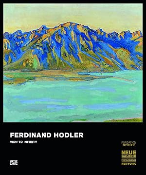 Immagine del venditore per Ferdinand Hodler. View to Infinity. [ Leinenausgabe ] venduto da Classikon - Kunst & Wissen e. K.