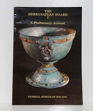 THE DERRYNAFLAN HOARD I: A PRELIMINARY ACCOUNT