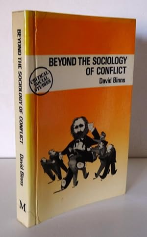 BEYOND THE SOCIOLOGY OF CONFLICT