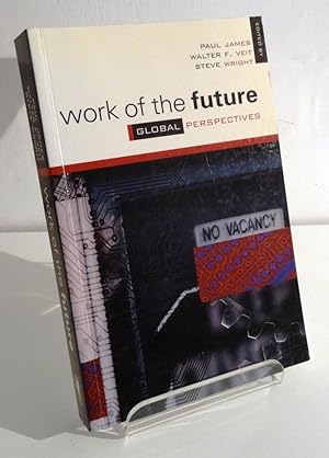 WORK OF THE FUTURE: GLOBAL PERSPECTIVES