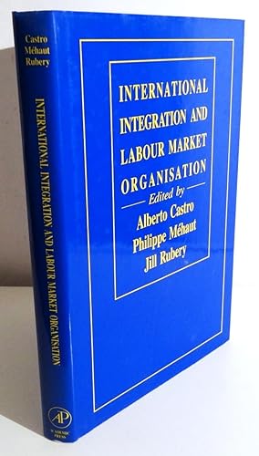 INTERNATIONAL INTEGRATION AND LABOUR MARKET ORGANISATION