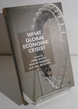 WHAT GLOBAL ECONOMIC CRISIS?