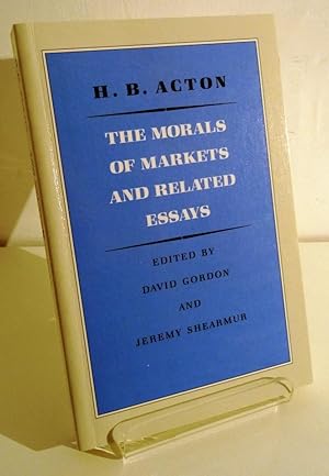 THE MORALS OF MARKETS AND RELATED ESSAYS