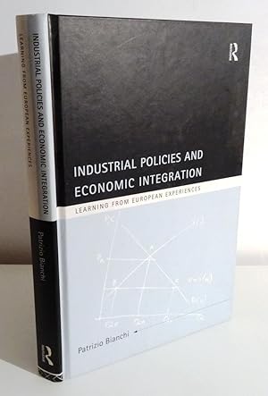 INDUSTRIAL POLICIES AND ECONOMIC INTEGRATION: LEARNING FROM EUROPEAN EXPERIENCES