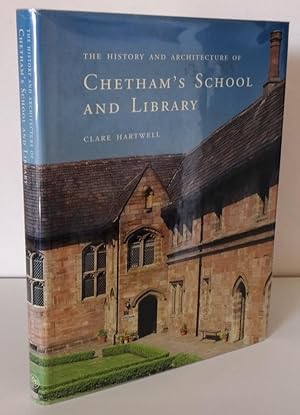 THE HISTORY AND ARCHITECTURE OF CHETHAM'S SCHOOL AND LIBRARY