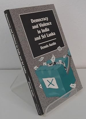 DEMOCRACY AND VIOLENCE IN INDIA AND SRI LANKA {Chatham House Papers)