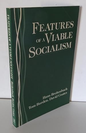 FEATURES OF A VIABLE SOCIALISM