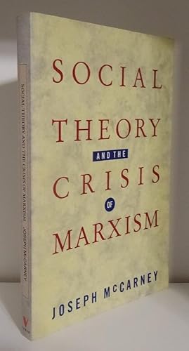 SOCIAL THEORY AND THE CRISIS OF MARXISM