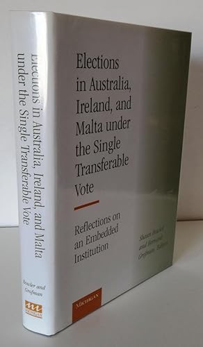 ELECTIONS IN AUSTRALIA, IRELAND, AND MALTA UNDER THE SINGLE TRANSFERABLE VOTE