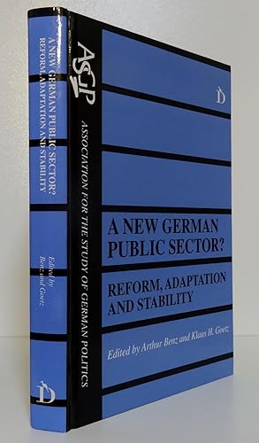 A NEW GERMAN PUBLIC SECTOR? REFORM, ADAPTATION AND STABILITY