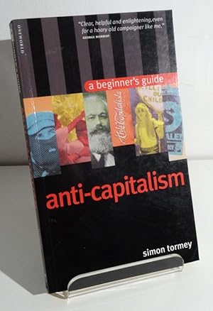 ANTI-CAPITALISM: A BEGINNER'S GUIDE