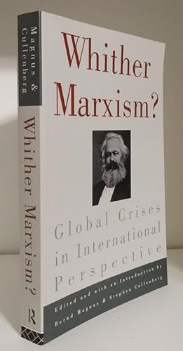 WHITHER MARXISM? GLOBAL CRISES IN INTERNATIONAL PERSPECTIVE